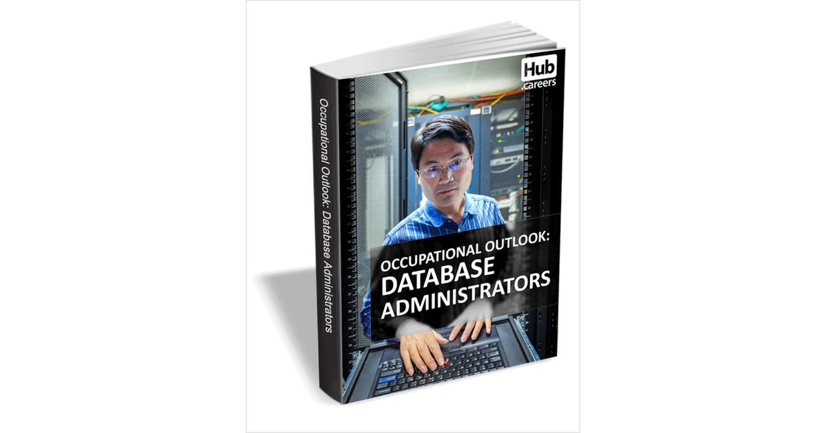 Database Administrators - Occupational Outlook