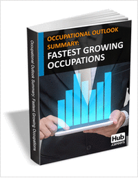 Fastest Growing Occupations - Occupational Outlook Summary