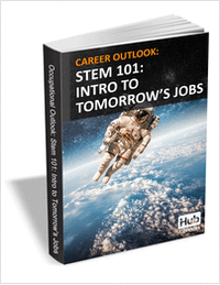 STEM 101: Intro to Tomorrow's Jobs - Career Outlook