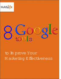 Free eBook: 8 Google Tools to Improve Your Marketing Effectiveness