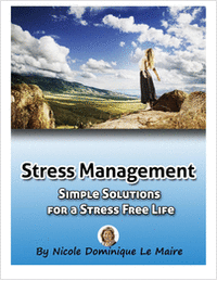 Stress Management: Simple Solutions for a Stress Free Life