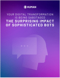 Your Digital Transformation Is Being Sabotaged - The Surprising Impact of Sophisticated Bots