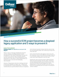 5 Ways to Prevent ECM Projects from Becoming Despised Legacy Apps