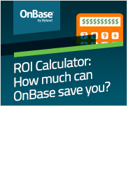ROI Calculator: How much can OnBase save you?