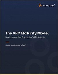The GRC Maturity Model: How to Assess Your Organization's GRC Maturity