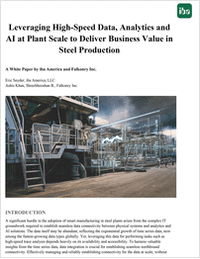 Leveraging High-speed Data, Analytics and AI at Plant Scale to Deliver Business Value in Steel Production