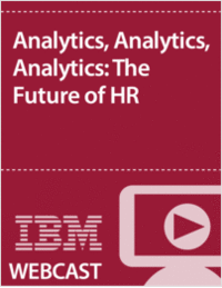 Analytics, Analytics, Analytics: The Future of HR
