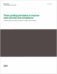 Three Guiding Principles to Improve Data Security and Compliance