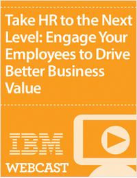 Take HR to the Next Level: Engage Your Employees to Drive Better Business Value