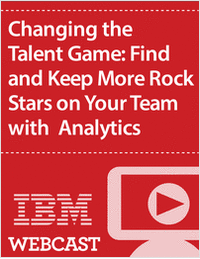 Changing the Talent Game: Find and Keep More Rock Stars on Your Team with Analytics