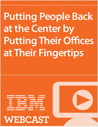 Putting People Back at the Center by Putting Their Offices at Their Fingertips