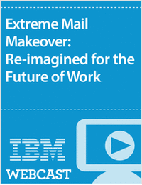 Extreme Mail Makeover: Re-imagined for the Future of Work