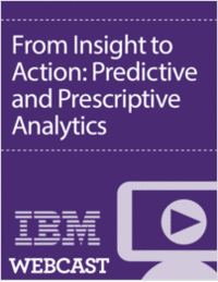 From Insight to Action: Predictive and Prescriptive Analytics