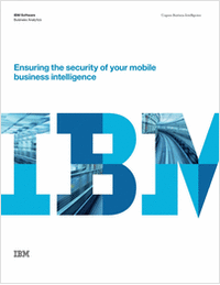 Ensuring the Security of Your Mobile Business Intelligence