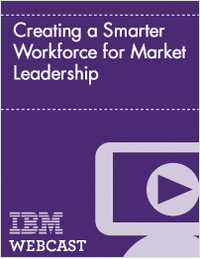 Creating a Smarter Workforce for Market Leadership