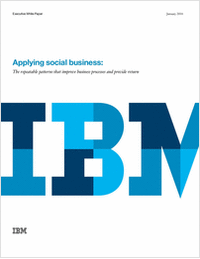 Applying Social Business: The Repeatable Patterns that Improve Business Processes and Provide Return