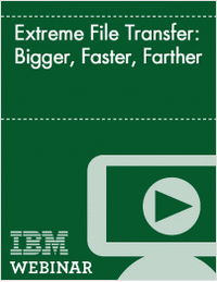 Extreme File Transfer: Bigger, Faster, Farther