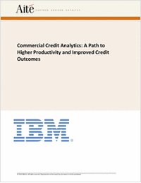 Commercial Credit Analytics: A Path to Higher Productivity and Improved Credit Outcomes
