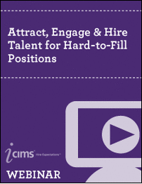 Attract, Engage & Hire Talent for Hard-to-Fill Positions