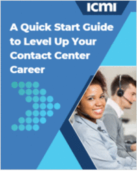 A Quick Start Guide to Level Up Your Contact Center Career