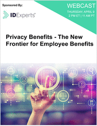 Privacy Benefits - The New Frontier for Employee Benefits