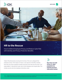 HR to the Rescue: How to Defend Employee Privacy & Reduce Cyber Risk with Identity and Privacy Protection Benefits