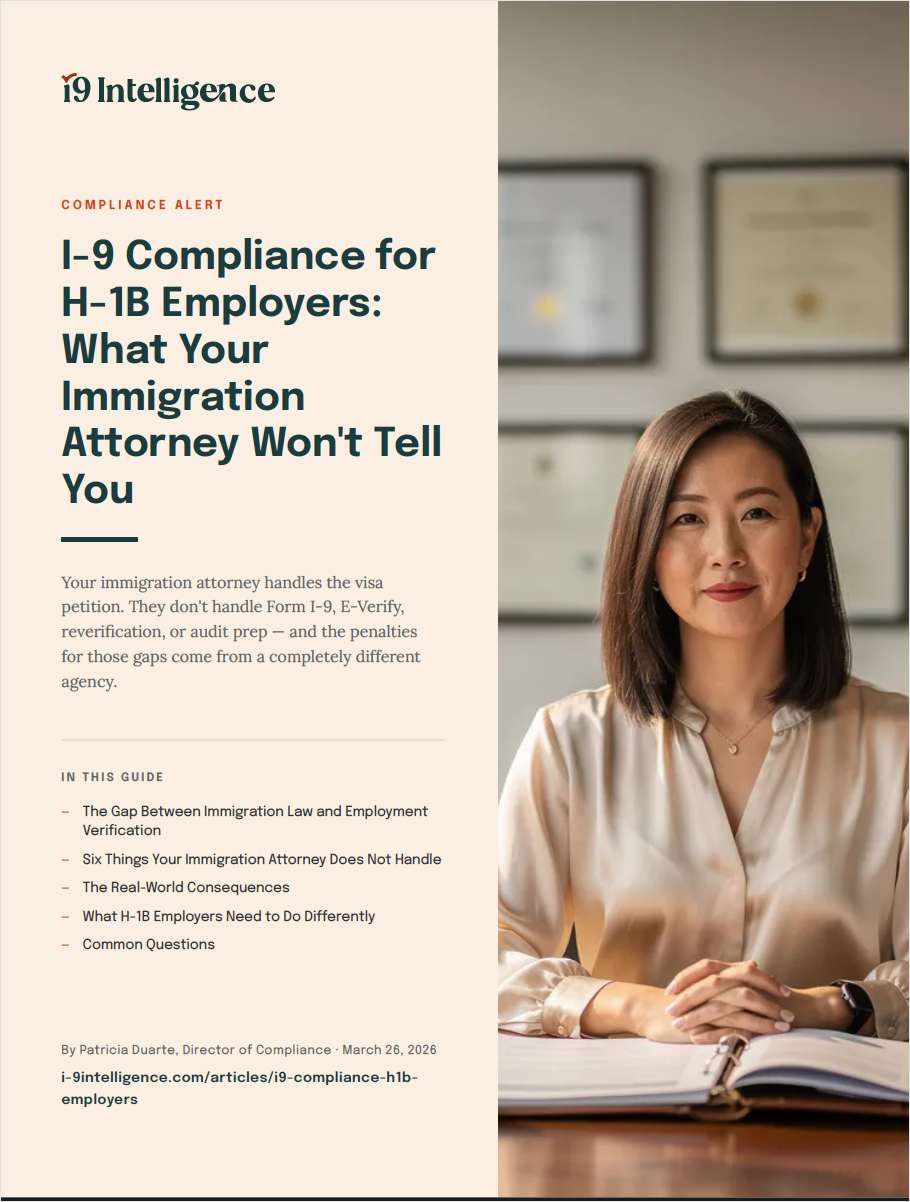 I-9 Compliance for H-1B Employers: What Your Immigration Attorney Won't Tell You