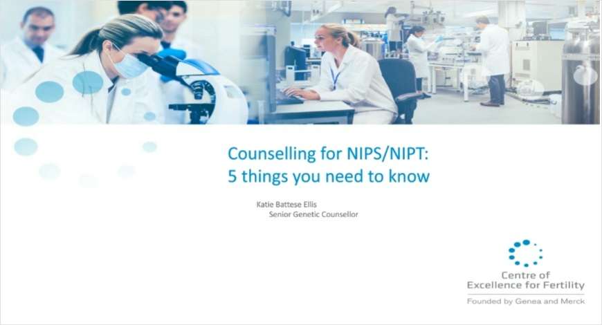 Counselling for NIPS/NIPT: Five Things you Need to Know