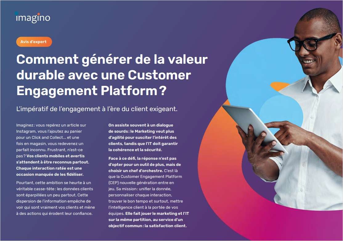 Comment générer de la valeur durable avec une Customer Engagement Platform?