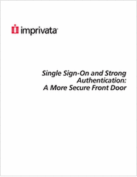 Single Sign-On and Strong Authentication: A More Secure Front Door for Financial Institutions