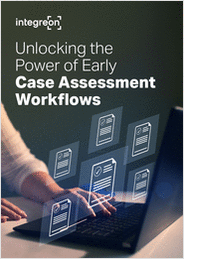 Unlocking the Power of Early Case Assessment Workflows
