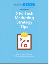 6 FinTech Marketing Strategy Tips