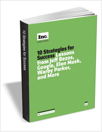 Inc.'s 10 Strategies for Success: Lessons from Jeff Bezos, Google, Elon Musk, Warby Parker, and More