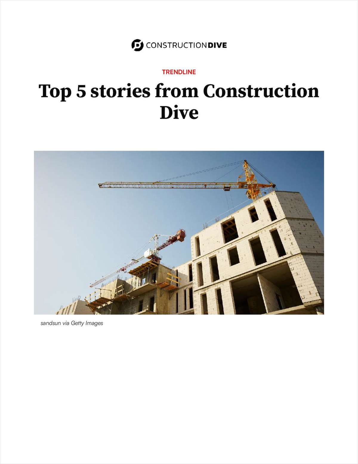 Top 5 stories from Construction Dive