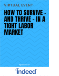 2019 HR Virtual Event: How to Survive -- and Thrive -- In a Tight Labor Market