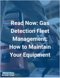 Gas Detection Fleet Management: How to Maintain Your Equipment