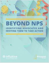 Beyond NPS: Identifying Advocates And Inviting Them To Take Action