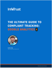 The Ultimate Guide to Compliant Tracking: Google Analytics 4