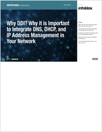 Why DDI? Why it is Important to Integrate DNS, DHCP, and IP Address Management in Your Network