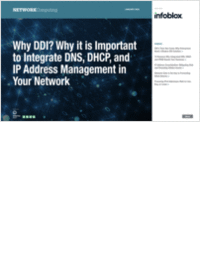 Why DDI? Why it is Important to Integrate DNS, DHCP, and IP Address Management in Your Network