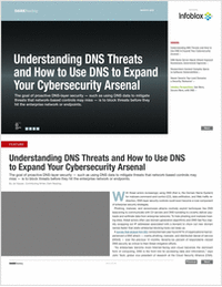 Understanding DNS Threats and How to Use DNS to Expand Your Cybersecurity Arsenal
