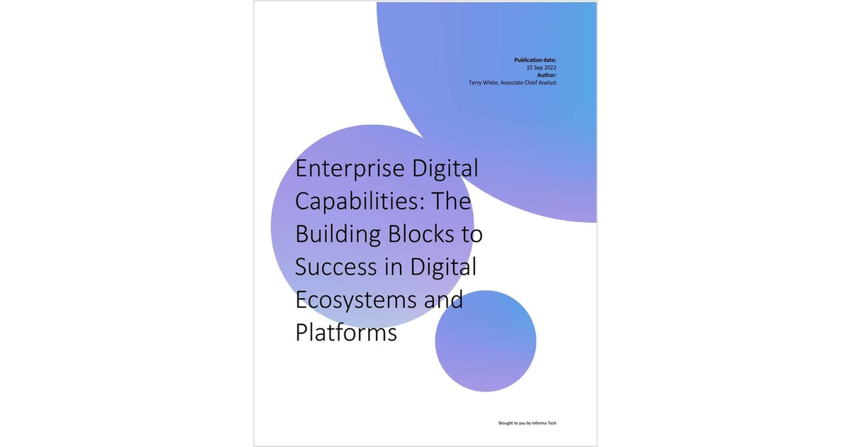 Enterprise Digital Capabilities: The Building Blocks to Success in Digital Ecosystems and Platforms