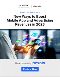 New Ways to Boost Mobile App and Advertising Revenues in 2023