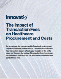The Impact of Transaction Fees on Healthcare Procurement Costs