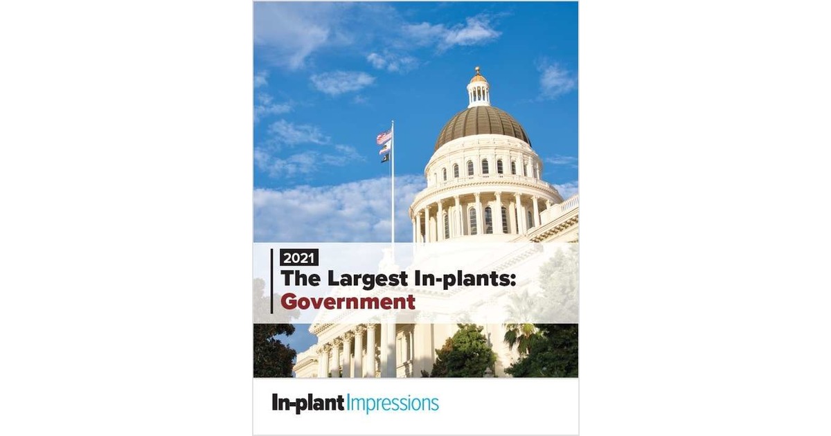 The Largest Government In-plants (2021)