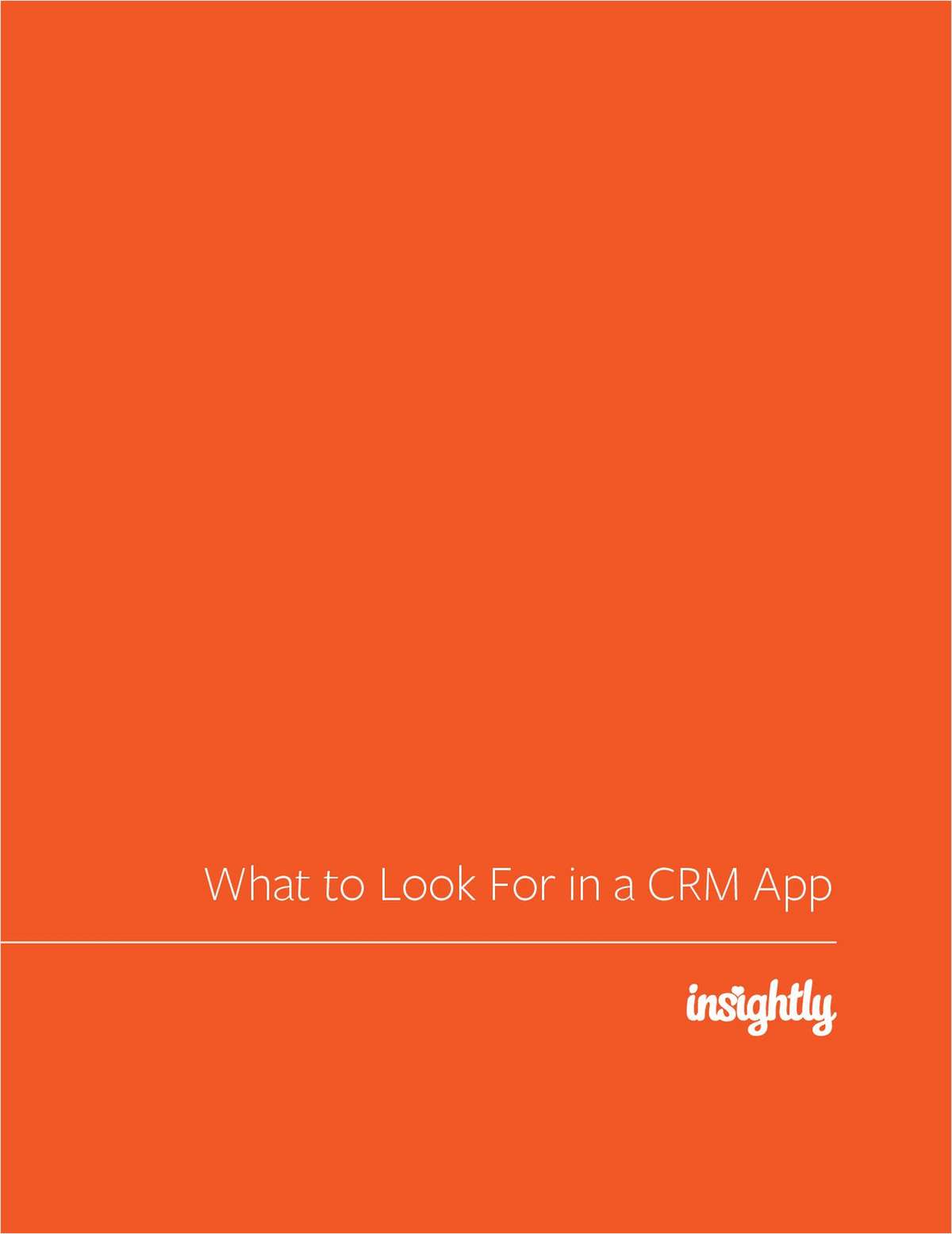 Small Business Guide:  What to Look for in a Customer Relationship Management (CRM) Application