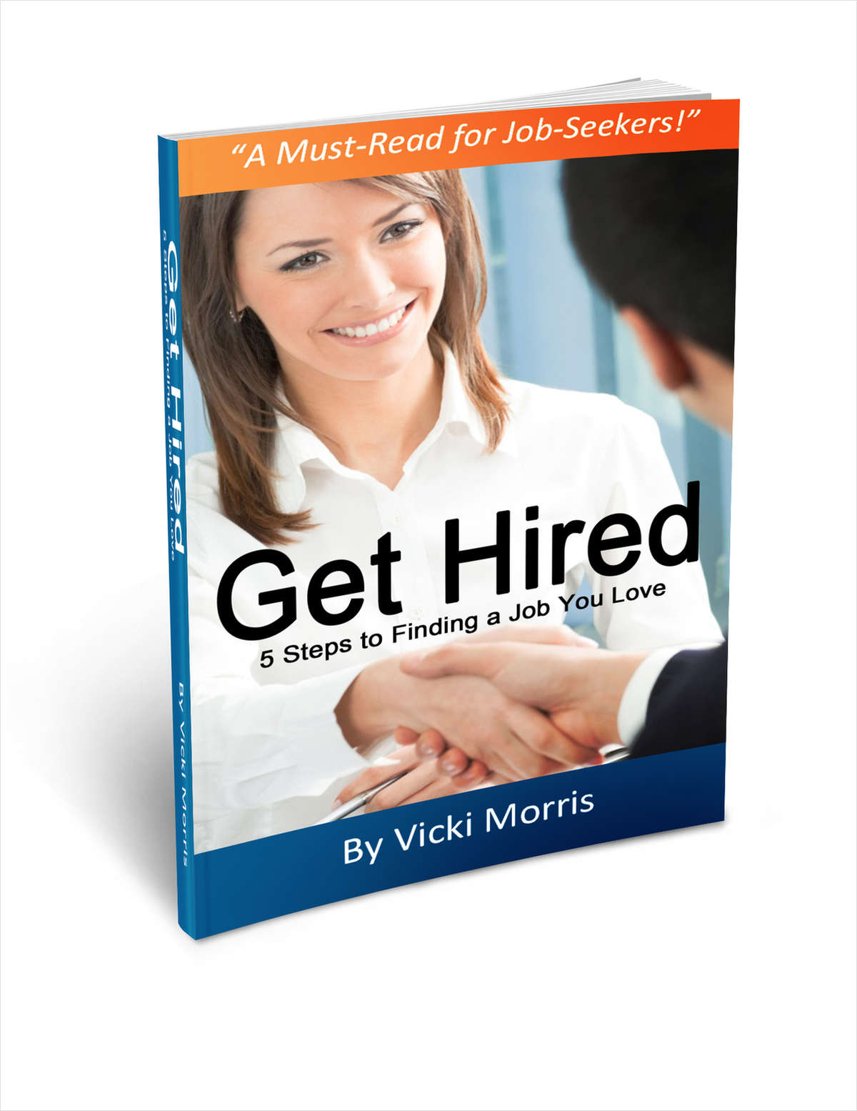 Get Hired: 5 Steps to Finding a Job You Love