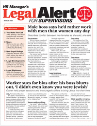 HR Manager's Legal Alert for Supervisors Newsletter: April 25 Edition