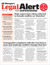 HR Manager's Legal Alert for Supervisors Newsletter: August 13 Edition