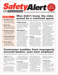 Safety Alert for Supervisors Newsletter: April 11 Issue